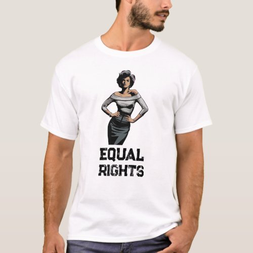 Equal Rights for Women is Justice for All T_Shirt