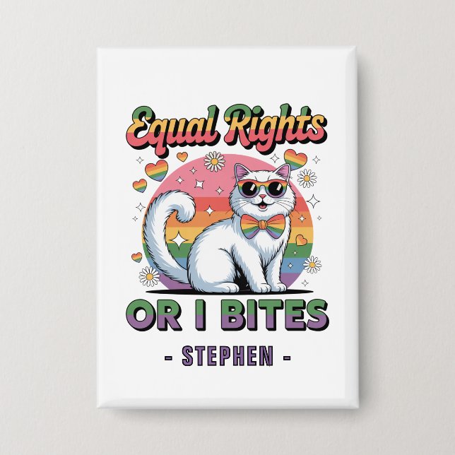 Equal Rights – Funny Cute White Cat LGBTQ Pride Button (Front)