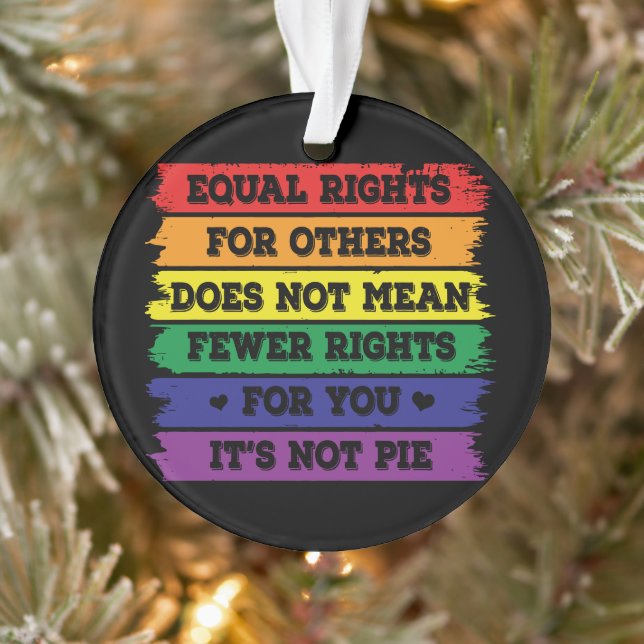 Equal Rights | LGBTQ Rights | Pride Parade | Ally Ornament (Tree)