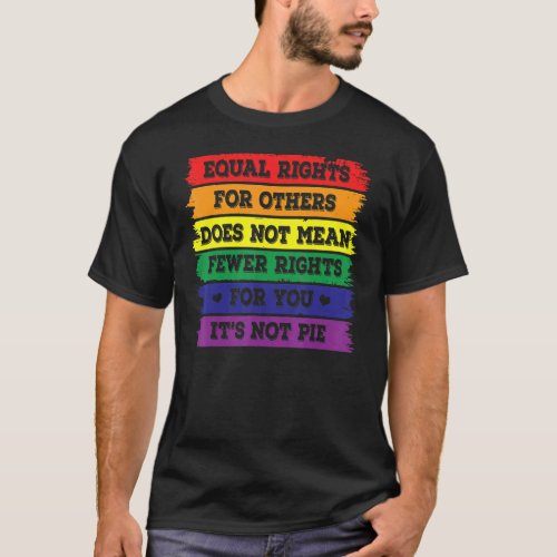 Equal Rights Others Lgbt Lgbtq Pride Rainbow Color T_Shirt