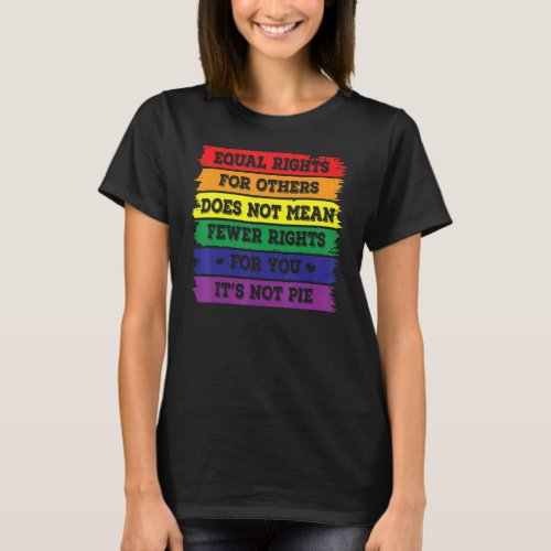 Equal Rights Others Lgbt Lgbtq Pride Rainbow Color T_Shirt
