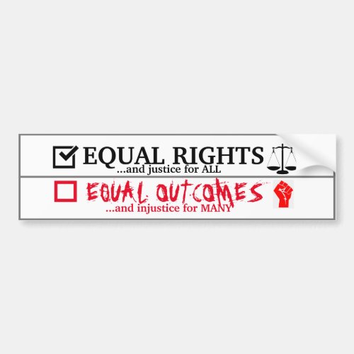 Equal Rights vs Equal Outcomes Bumper Sticker