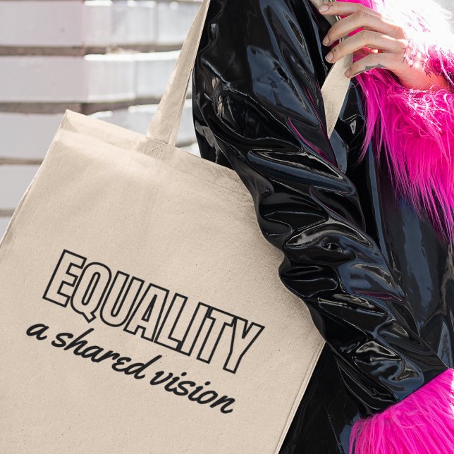 Equality a Shared Vision Social Justice Activism  Tote Bag (Get yours today and be a part of the change!)