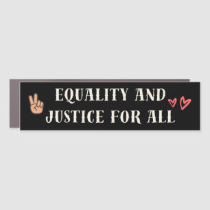 Equality And Justice For All Car Magnet