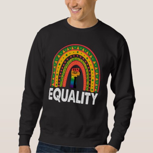 Equality Black Educator Rainbow Women African Blac Sweatshirt