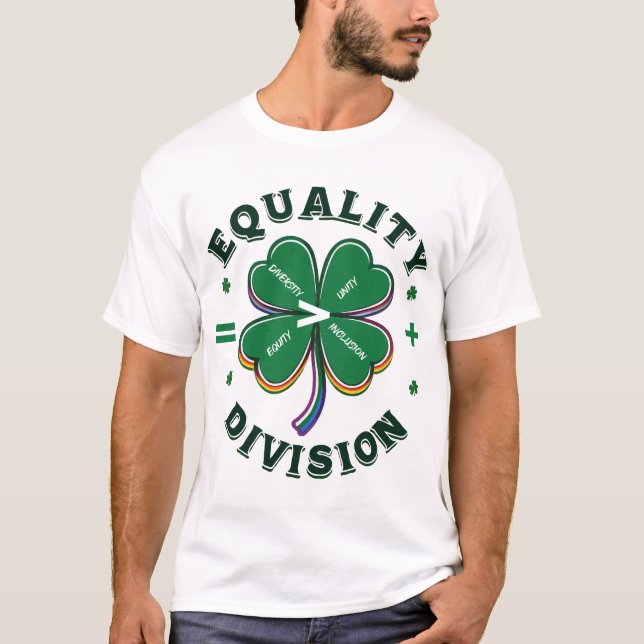 Equality > Division St Patrick’s Day T-Shirt (Front)