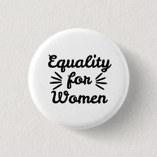 Equality For Women Women's Day Button