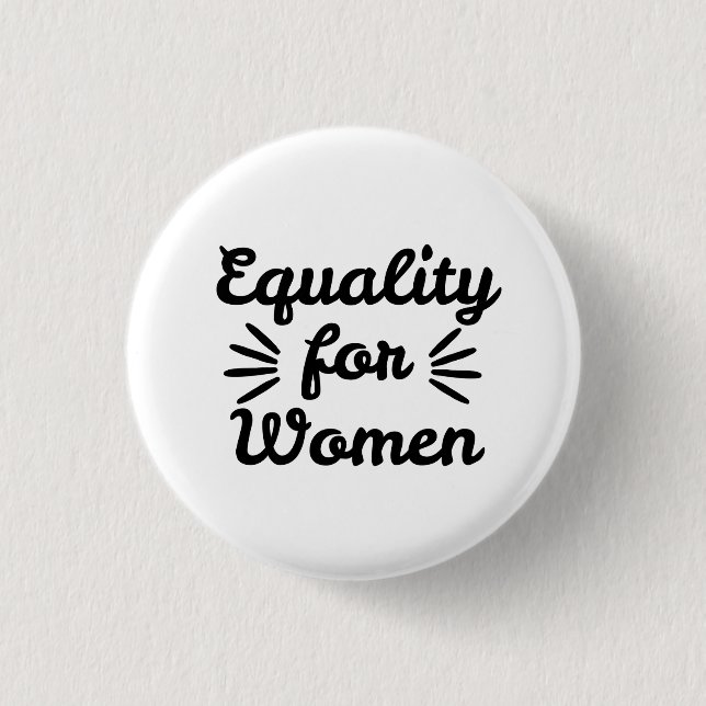 Equality For Women Women's Day Button (Front)