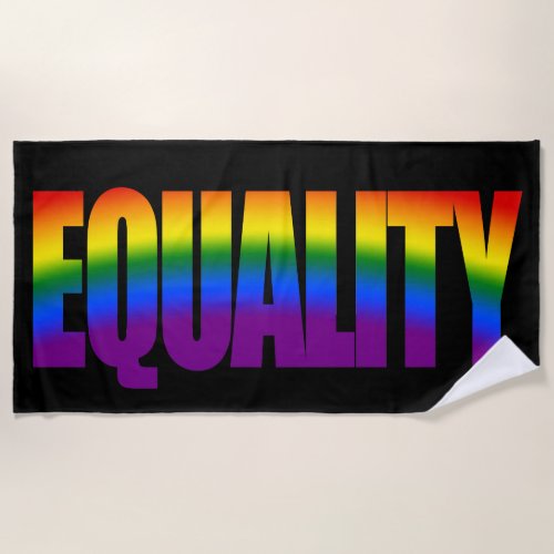 Equality Gay Pride LGBT Rainbow Typography LGBTQ Beach Towel