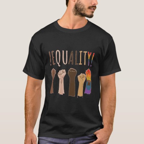 Equality Humanrights Gay Love Pride Lgbtq Blm Femi T_Shirt