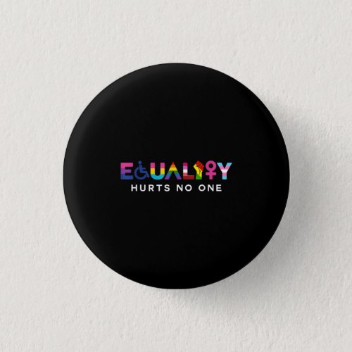 Equality Hurts No One Button