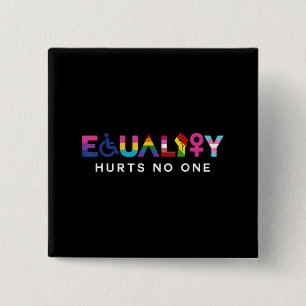 Equality Hurts No One Button