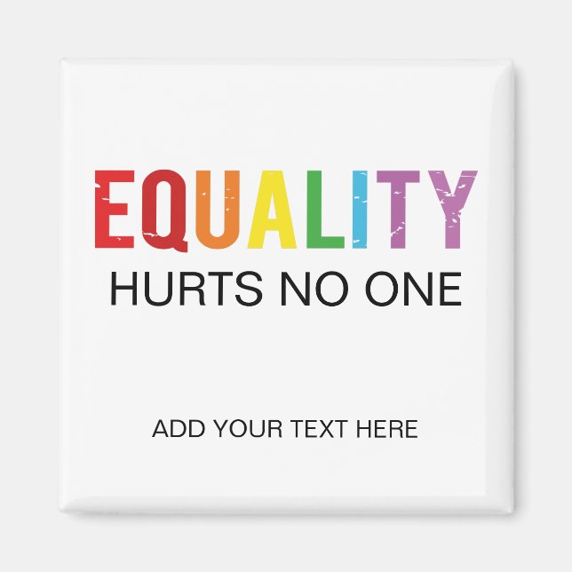 Equality Hurts No One Human Rights Pride Magnet (Front)