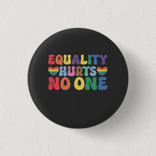 Equality Hurts No One LGBT Human Right  Button