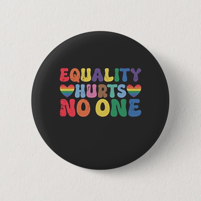 Equality Hurts No One LGBT Human Right  Button (Front)