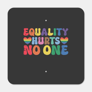 Equality Hurts No One LGBT Human Right  Metal Sign