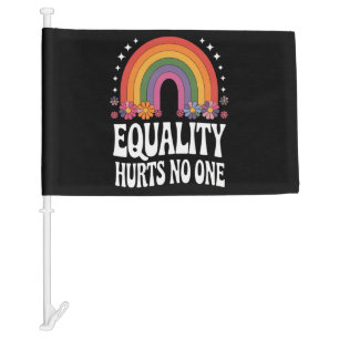 Equality Hurts No One Rainbow Equal Rights Groovy Car Flag