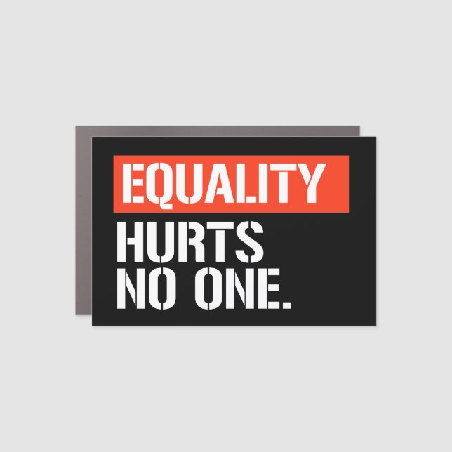 Equality hurts no one rectangular sticker car magnet (Front)