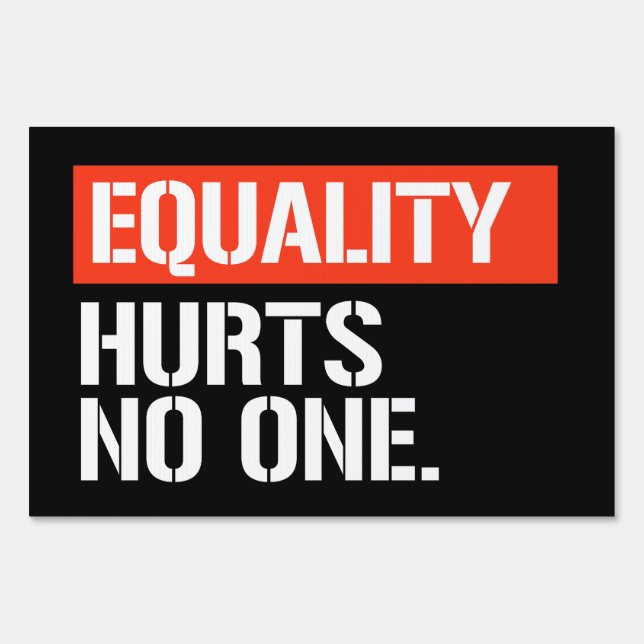 Equality hurts no one rectangular sticker sign (Front)
