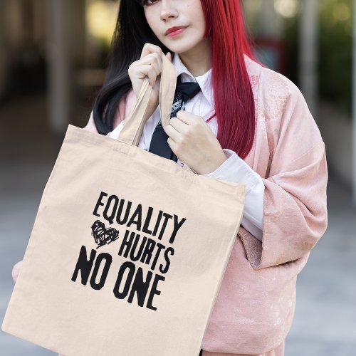 Equality Hurts No One Social Justice Activism Gift Tote Bag