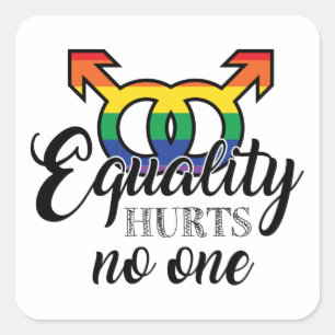 Equality Hurts No One Square Sticker