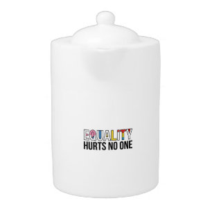Equality Hurts No One Vintage Pride Shirt Design_1 Teapot