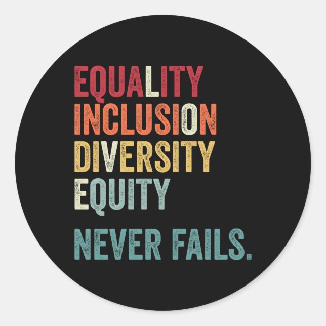 Equality Inclusion Diversity Equity Love Equal Nev Classic Round Sticker (Front)