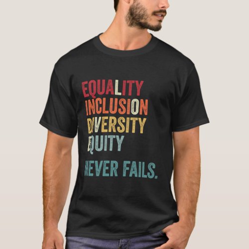 Equality Inclusion Diversity Equity Love Equal Nev T_Shirt