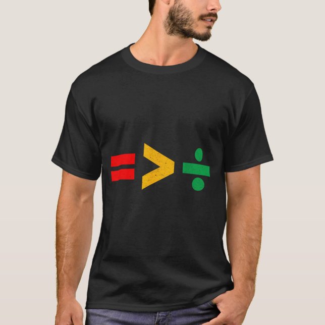 Equality is Greater Than Division Juneteenth Black T-Shirt (Front)