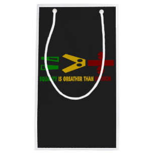 equality is greater than division small gift bag