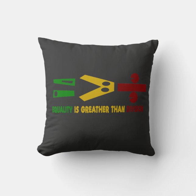 equality is greater than division throw pillow (Front)
