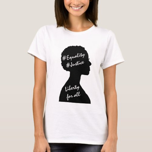 Equality Justice and Liberty for All Activism T_Shirt