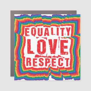 Equality Love and Respect Pride Month Car Magnet