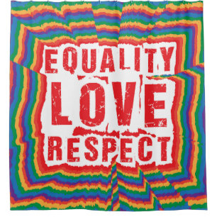 Equality Love and Respect Pride Month Shower Curtain