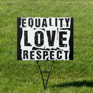 Equality Love and Respect Pride Month Sign