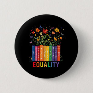 Equality Love Peace And Kindness Book Flowers Lgbt Button