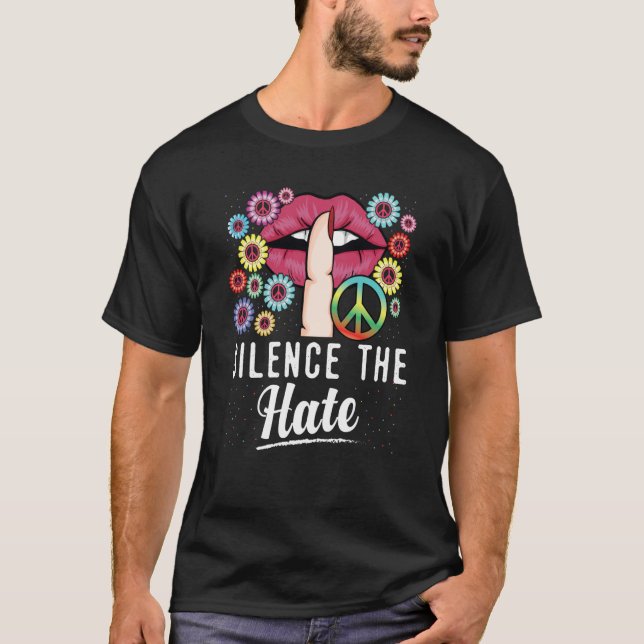 Equality Love Peace Human Rights Silence The Hate T-Shirt (Front)