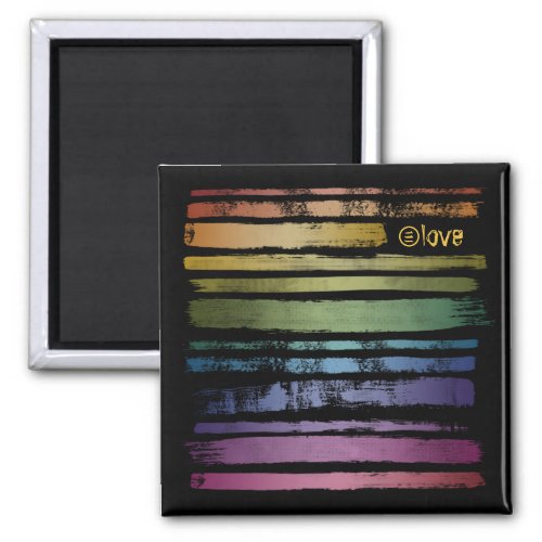 Equality Love Rainbow Brush Strokes LGBTQ ID656 Magnet