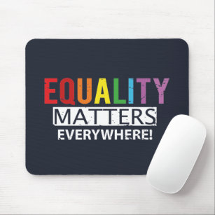 Equality Matters Everywhere Rainbow Human Rights Mouse Pad