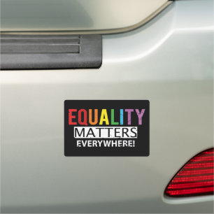 Equality Matters Everywhere Rainbow Pride Car Magnet
