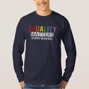 Equality Matters LGBTQ Pride March Dad Novelty T-Shirt
