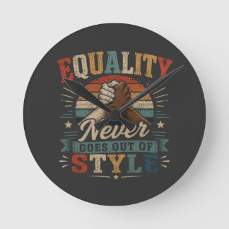 Equality Never Goes Out of Style Vintage Pride Equ Round Clock