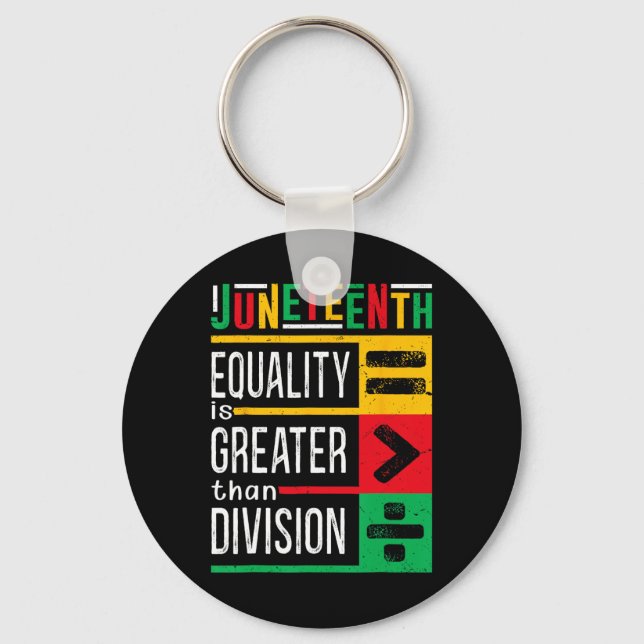 Equality Over Division Juneteenth Afro Pride For M Keychain (Front)