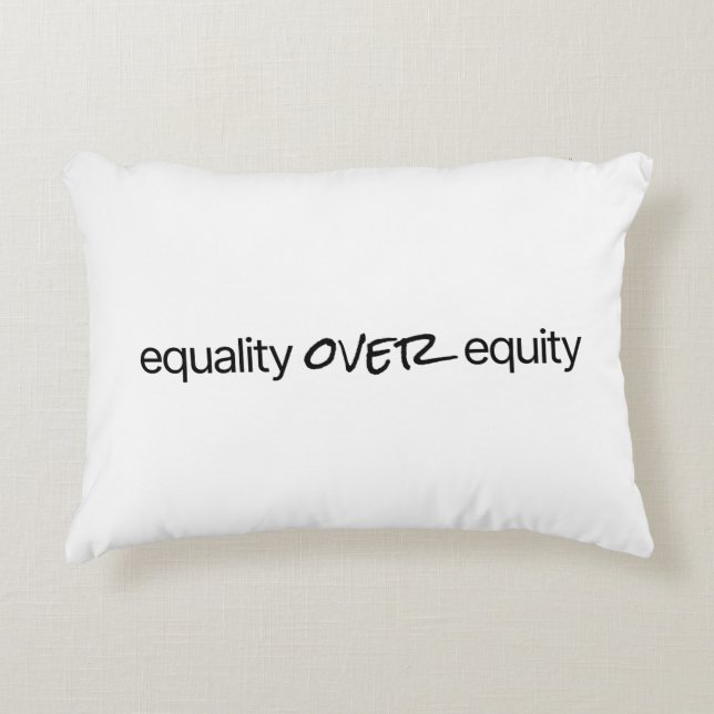 Equality Over Equity Accent Pillow (Front)