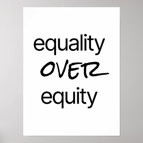 Equality Over Equity Poster