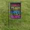 Equality Peace Justice Love garden flag