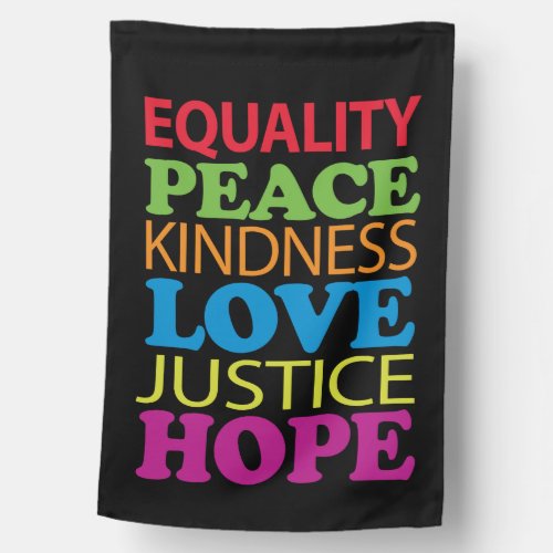 Equality Peace Kindness Love Justice Hope flag