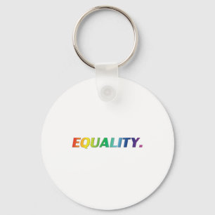 "equality" Pride rainbow colors lgbtq Keychain