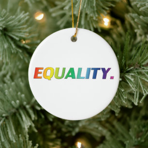Equality rainbow colors gay queer pride lgbtq lgbt ceramic ornament