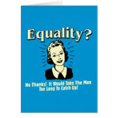 Equality: Take Men Too Long Catch Up (Front)